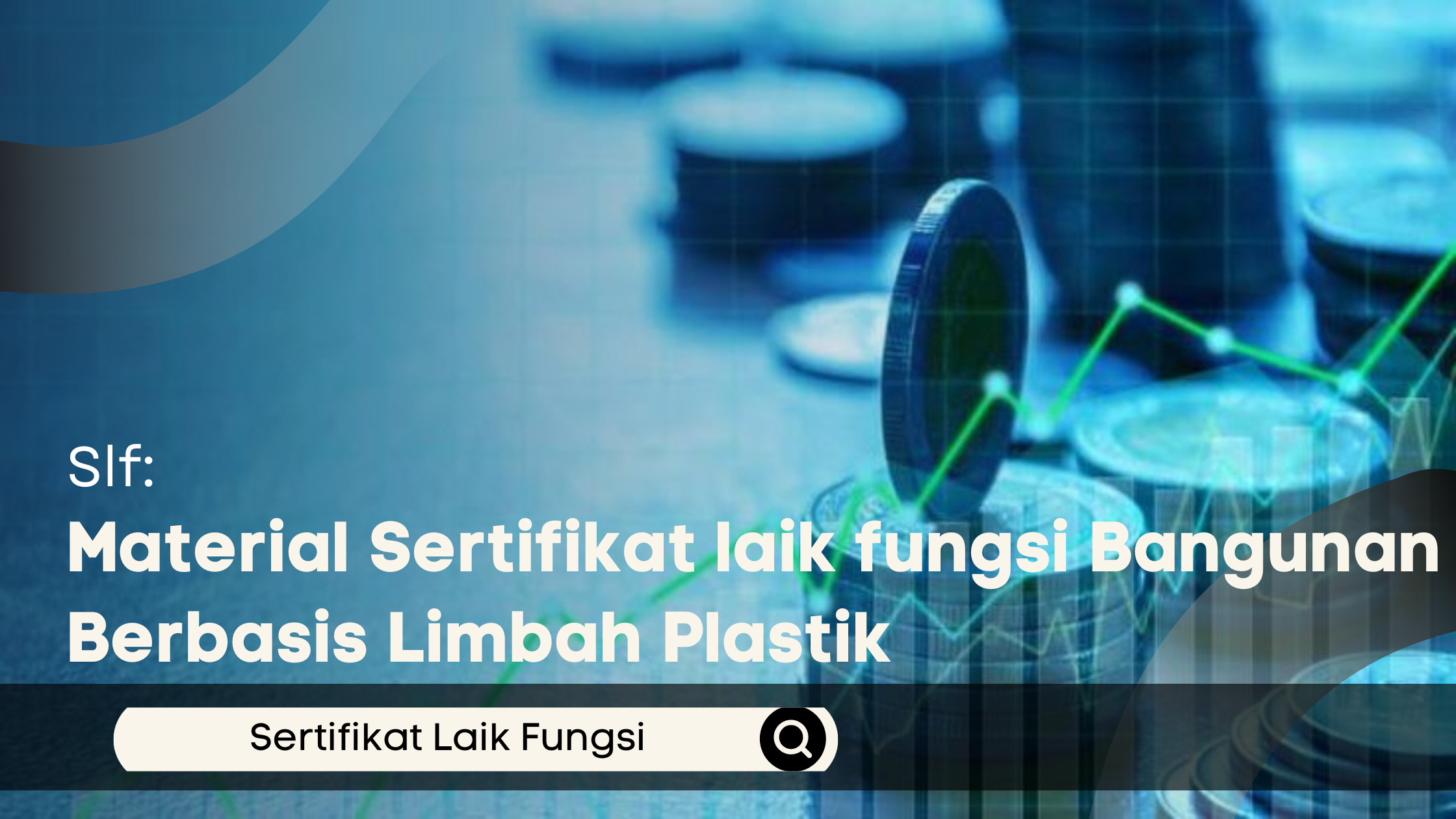 Material Sertifikat laik fungsi Bangunan Berbasis Limbah Plastik