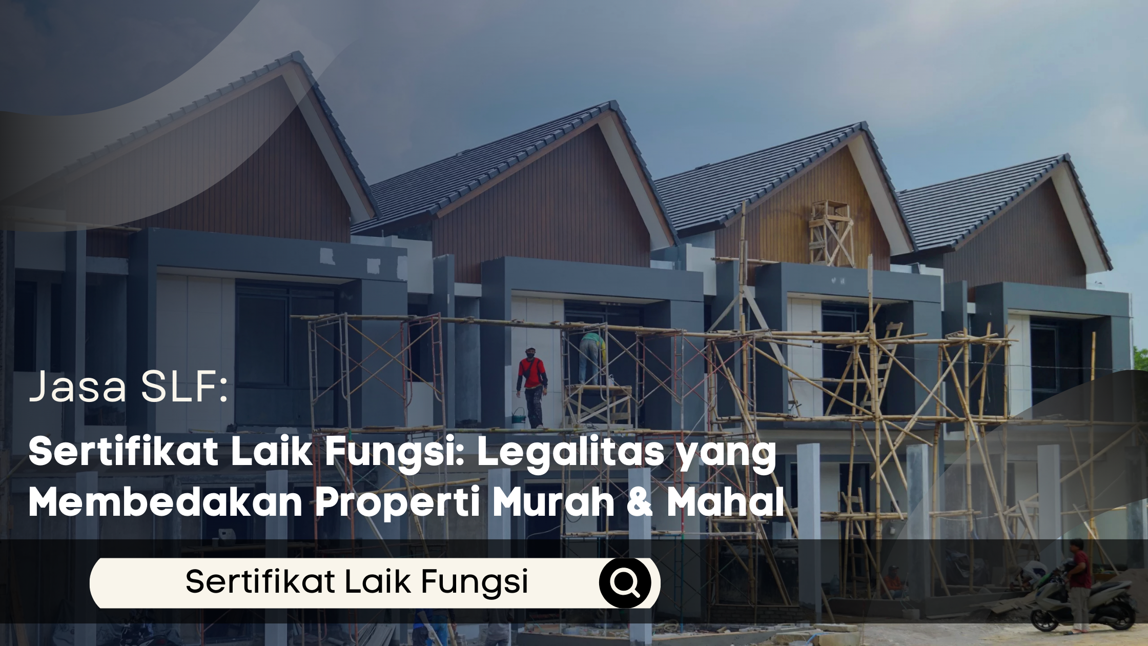 Sertifikat Laik Fungsi: Legalitas yang Membedakan Properti Murah & Mahal