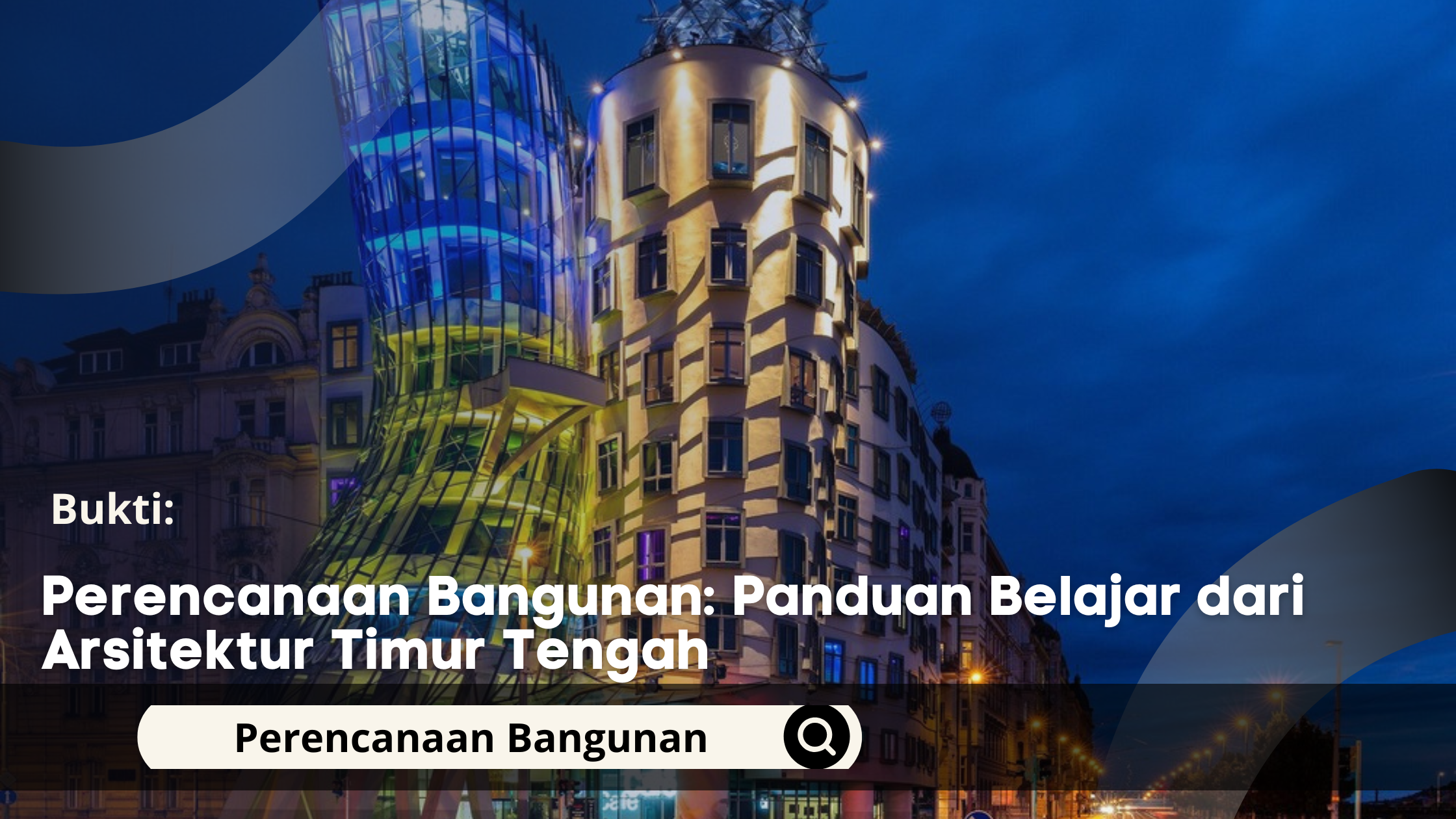 Perencanaan Bangunan: Panduan Belajar dari Arsitektur Timur Tengah