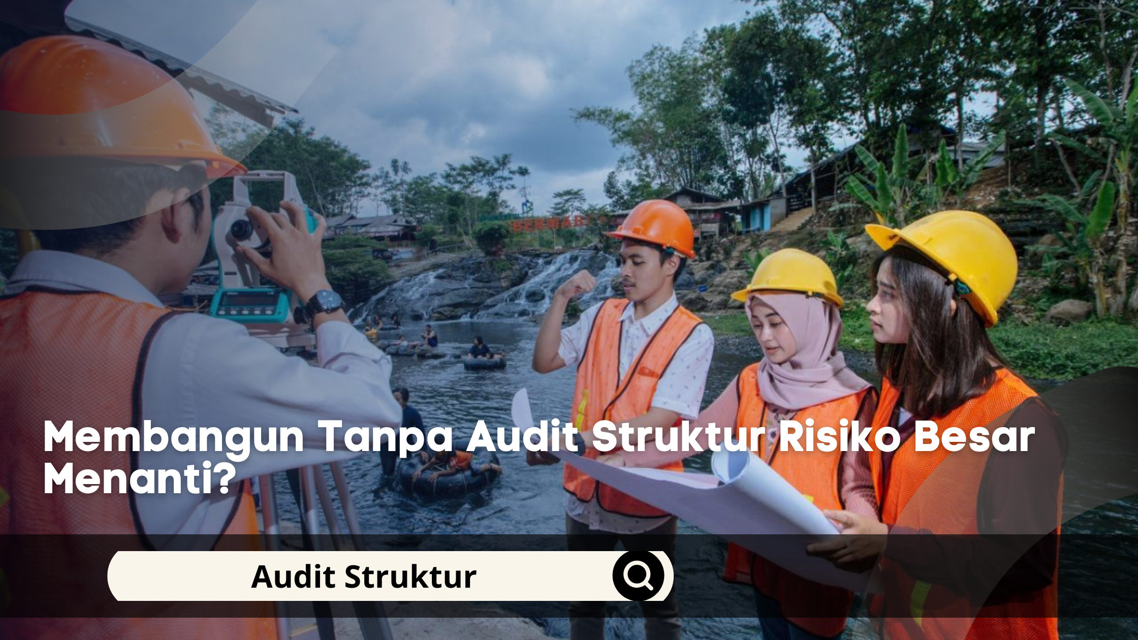 Membangun Tanpa Audit Struktur Risiko Besar Menanti?