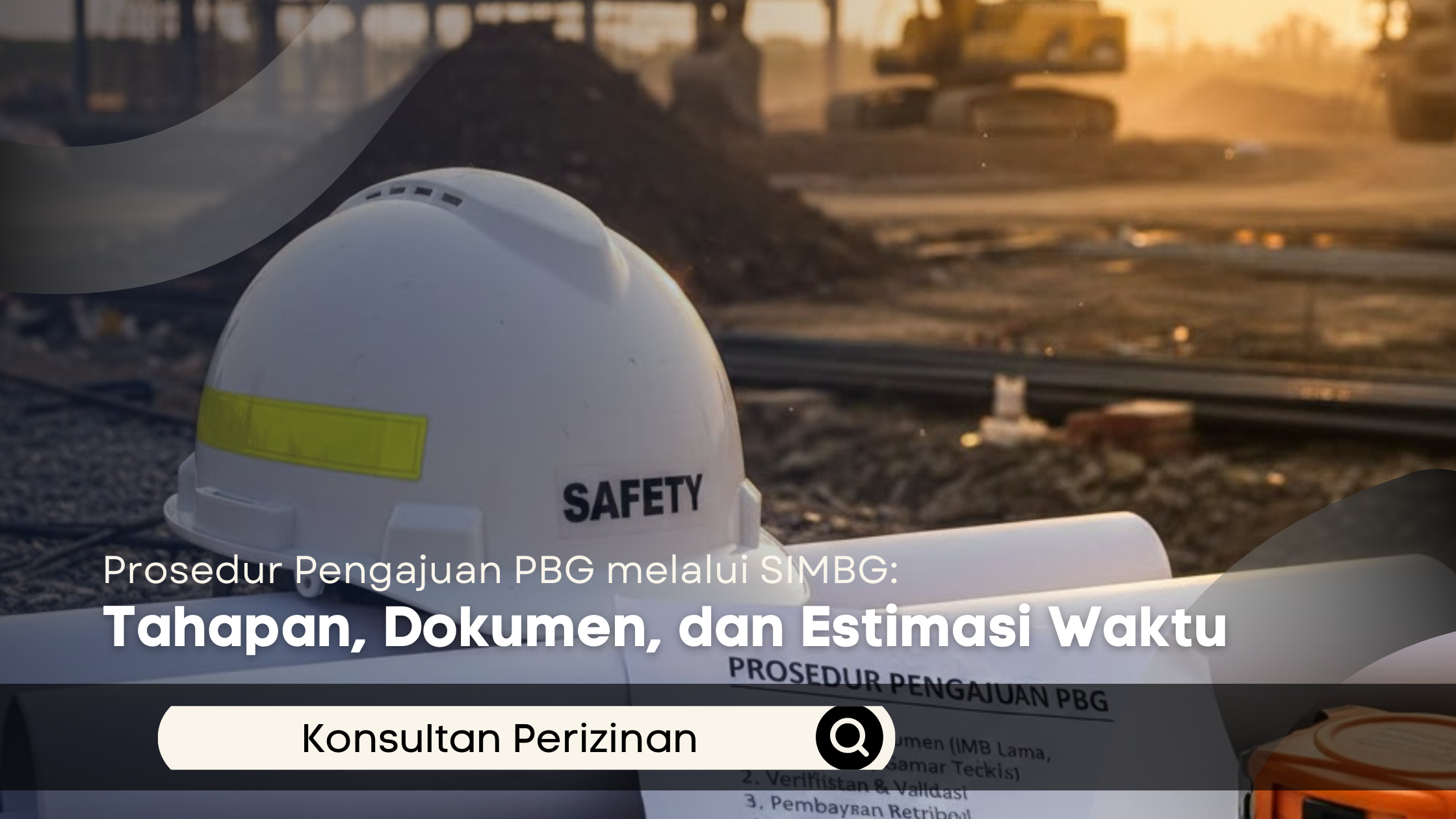 Prosedur Pengajuan PBG melalui SIMBG: Tahapan, Dokumen, dan Estimasi Waktu