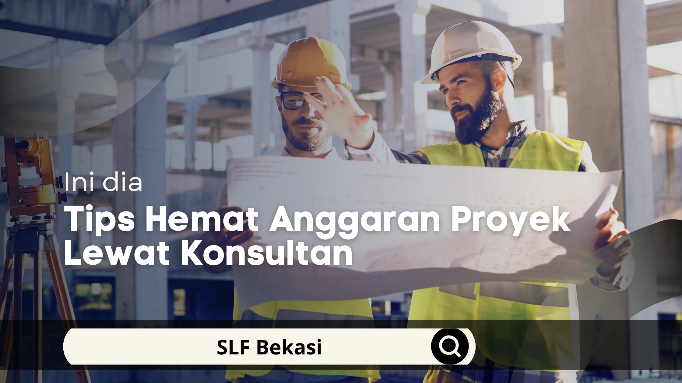 Tips Hemat Anggaran Proyek Lewat Konsultan