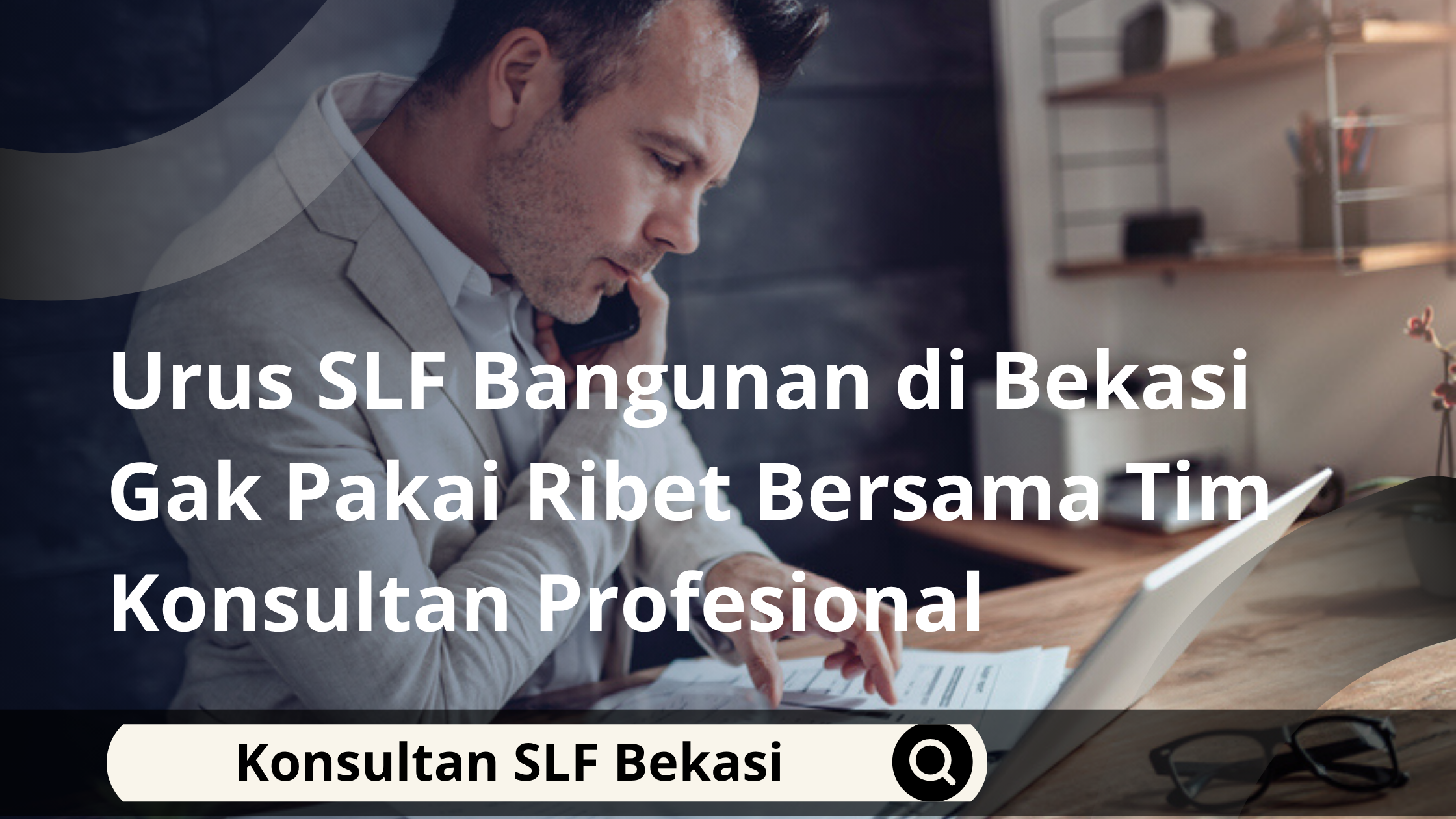 Urus SLF Bangunan di Bekasi Gak Pakai Ribet Bersama Tim Konsultan Profesional