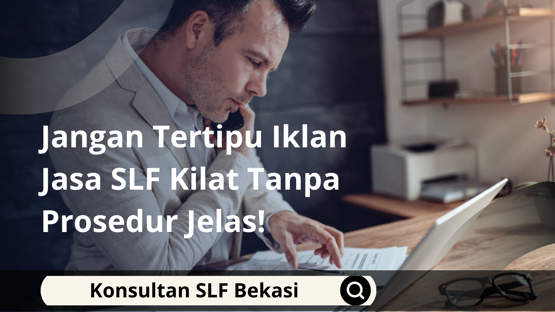 Jangan Tertipu Iklan Jasa SLF Kilat Tanpa Prosedur Jelas!