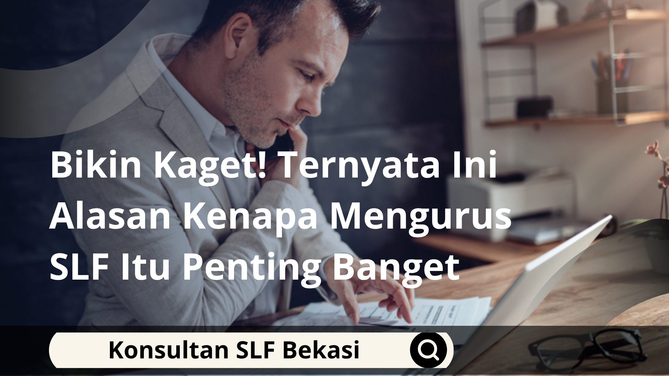 Bikin Kaget! Ternyata Ini Alasan Kenapa Mengurus SLF Itu Penting Banget
