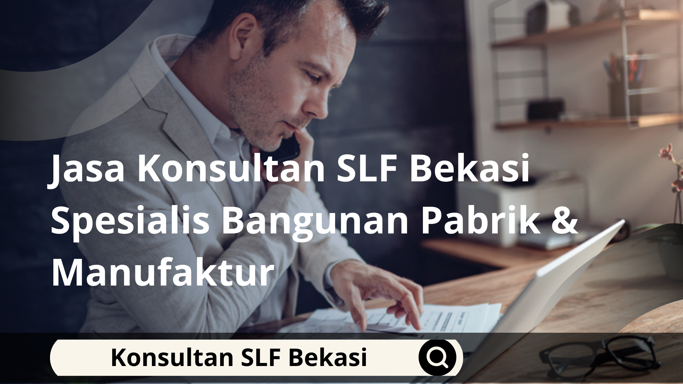 Jasa Konsultan SLF Bekasi Spesialis Bangunan Pabrik & Manufaktur