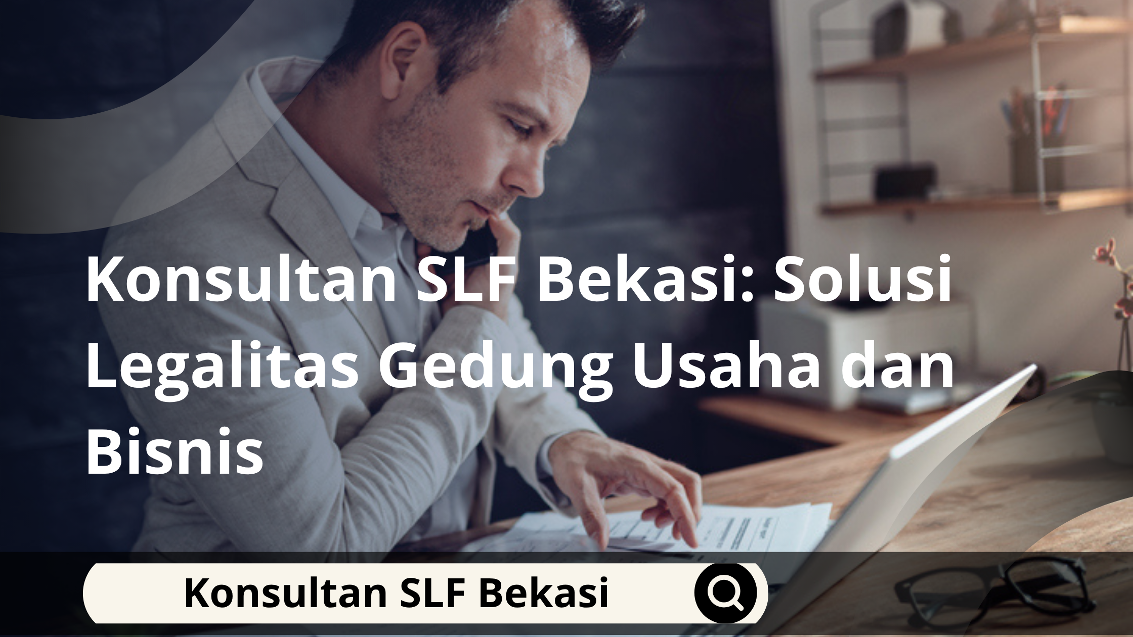 Konsultan SLF Bekasi: Solusi Legalitas Gedung Usaha dan Bisnis